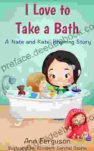 I Love To Take A Bath : *Perfect Bedtime Story For Babies And Toddlers Ages 0 3 (Nate And Kate Rhyming 2)