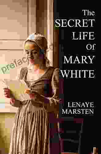 The Secret Life Of Mary White: Darkness Into Light