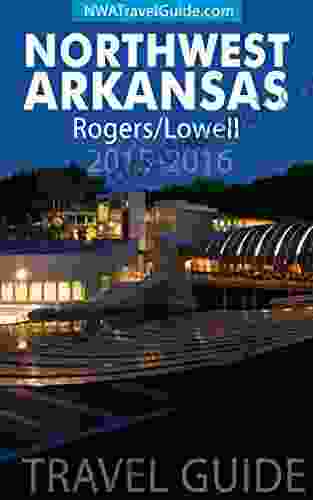 Northwest Arkansas Travel Guide: Rogers/Lowell