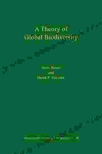 A Theory Of Global Biodiversity (MPB 60) (Monographs In Population Biology)