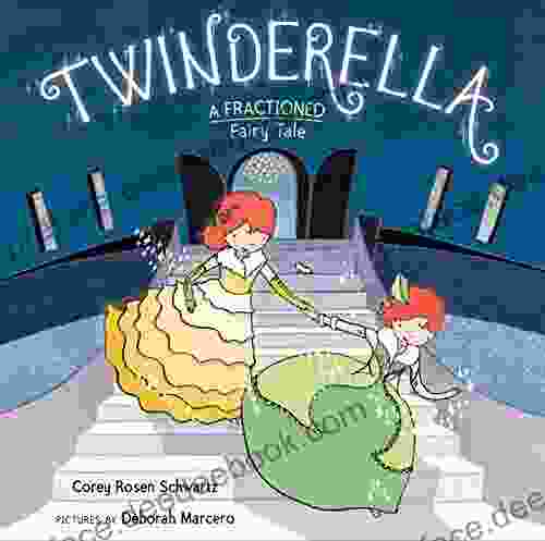 Twinderella A Fractioned Fairy Tale