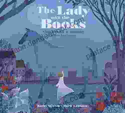 The Lady With The Books: A Story Inspired By The Remarkable Work Of Jella Lepman