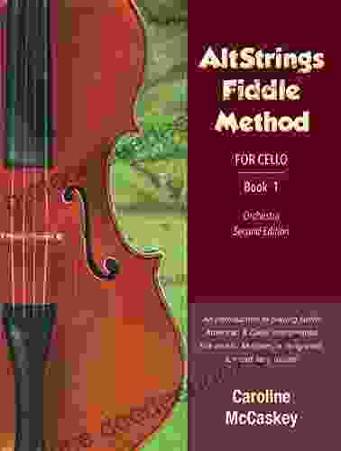 AltStrings Fiddle Method For Cello Second Edition 1: With Audio