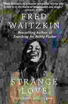 Strange Love Fred Waitzkin