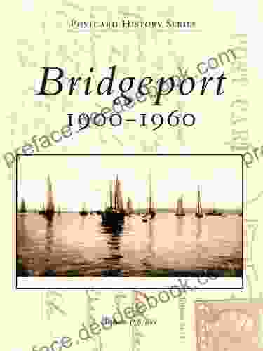 Bridgeport: 1900 1960 (Postcard History) Andrew Pehanick