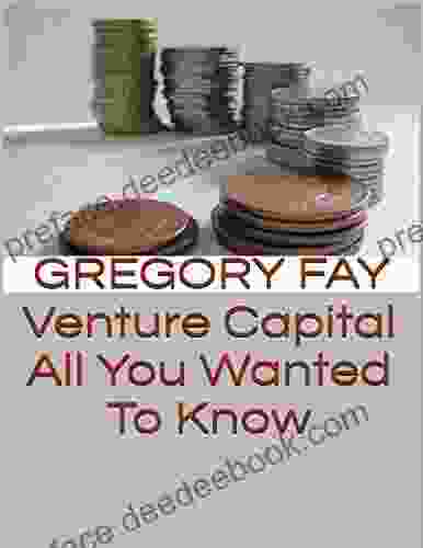 Venture Capital: All You Wanted To Know