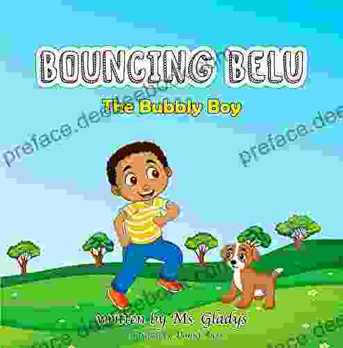 Bouncing Belu The Bubbly Boy: Version Includes Dot To Dot And Coloring Activities